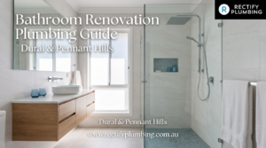 Planning a Bathroom Renovation in Dural or Pennant Hills? Here Is What Plumbing Actually Costs