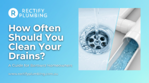 How Often Should You Clean Your Drains?